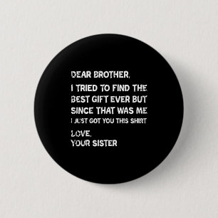 Retro Beste Broer Ik Probeerde Te Vinden De Ronde Button 5,7 Cm