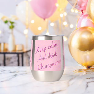 Retro Blijf kalm en Drink champagne