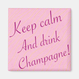 Retro Blijf kalm en Drink Champagne Roze Magneet