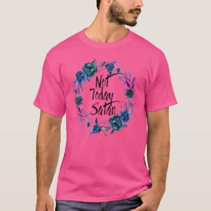 Retro bloemmotief Niet Vandaag Satan Jezus Kruis C T-shirt