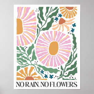 Retro Boho Floral - "Geen regen geen bloemen" Poster