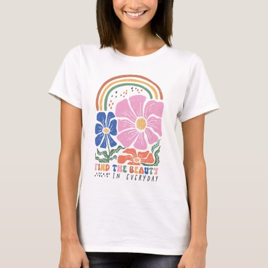 Retro Boho Floral Rainbow Quote T-shirt (Voorkant)