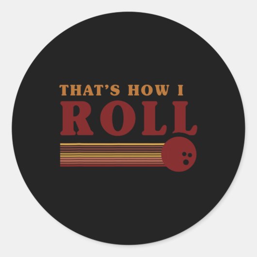 Retro Bowling Thats How I Roll T Shirt Ronde Sticker (Voorkant)