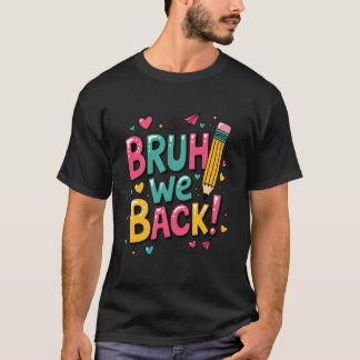 Retro Bruh We Zijn Weer Grappige Eerste Dag Van Sc T-shirt