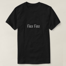 Retro Bubbly Fizz Fizz Typography Design T-shirt