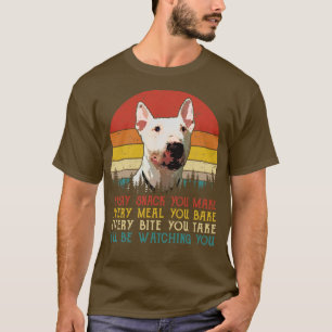 Retro Bull Terrier Elke snack die je maakt Elke ma T-shirt