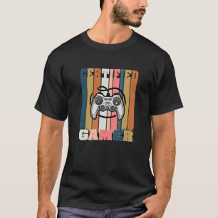 Retro Certified Gamer Funny Video Games Ga T-shirt