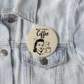 Retro Coffee First Button (In situ)