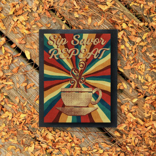 Retro Coffee Quote Poster - Sip Savour Herhaal Perfect Poster