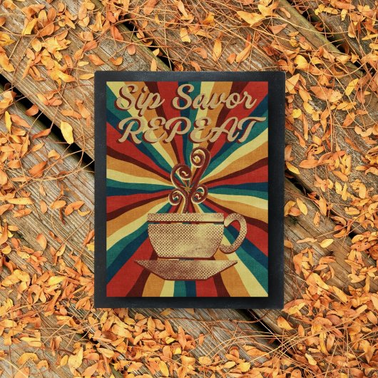 Retro Coffee Quote Poster - Sip Savour Herhaal Perfect Poster
