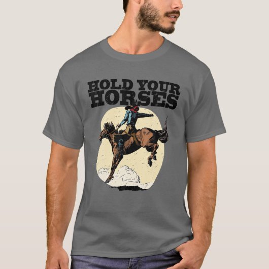 Retro Cowboy houdt je paard tegen Rodeo Wild West  T-shirt (Voorkant)