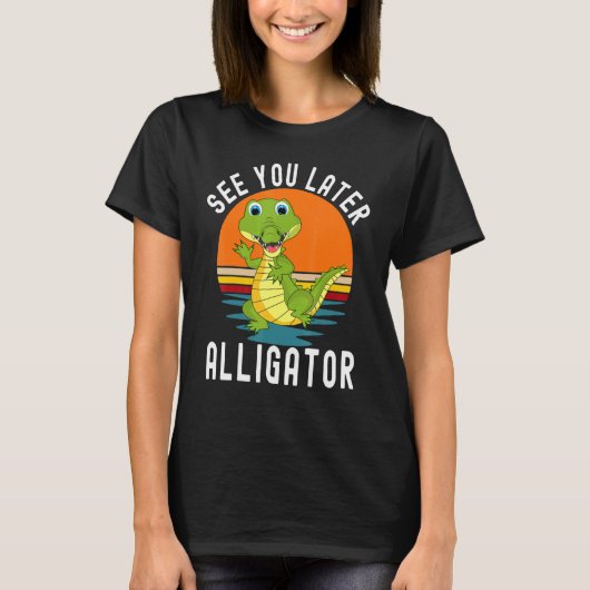 Retro Crocodile See You Later Alligator T-shirt (Voorkant)
