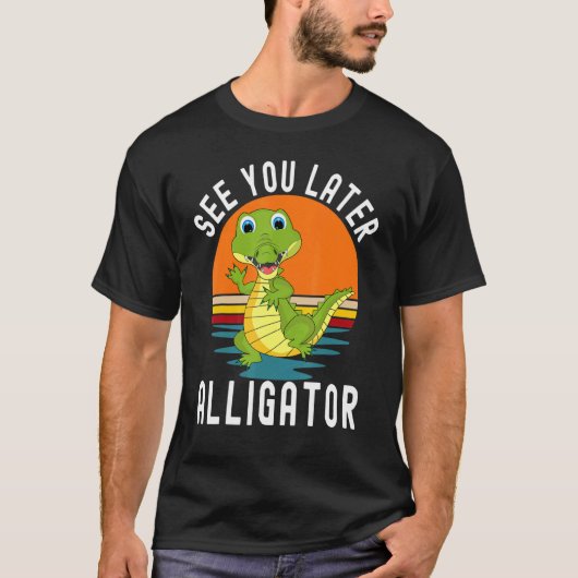 Retro Crocodile See You Later Alligator T-shirt (Voorkant)