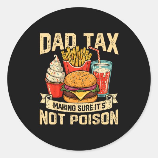Retro Dad Tax Making Sure It's Not Ison Funny Fath Ronde Sticker (Voorkant)