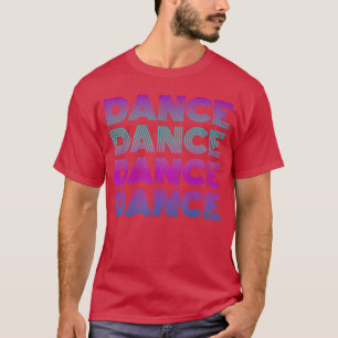 Retro Dans Ik Hou van Dansen Danser Tiener Student T-shirt