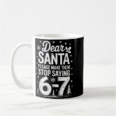 Retro Dear Santa Please Make Them Stop Saying 6-7  Koffiemok (Links)