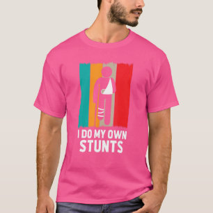 Retro Doe Allemaal Mijn Eigen Stunts Gebroken Been T-shirt