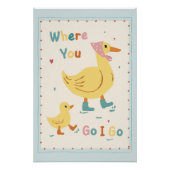 Retro Duck Nursery Poster – “Where You Go I Go” (Devant)