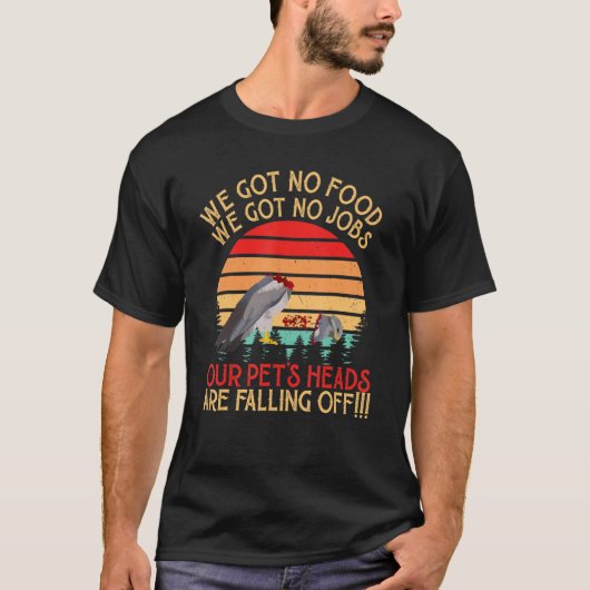 Retro Dumb en Dumber We hebben geen eten. T-shirt (Voorkant)