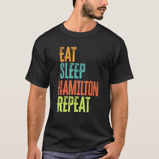 Retro Eat Sleep Hamilton Repeteren Legend T-shirt (Voorkant)