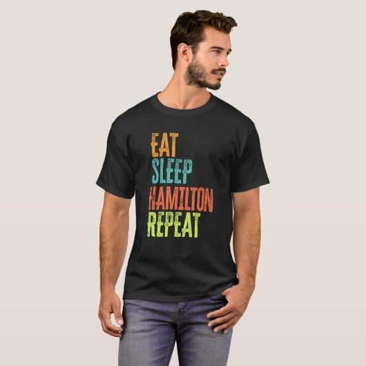 Retro Eat Sleep Hamilton Repeteren Legend T-shirt (Voorkant volledig)