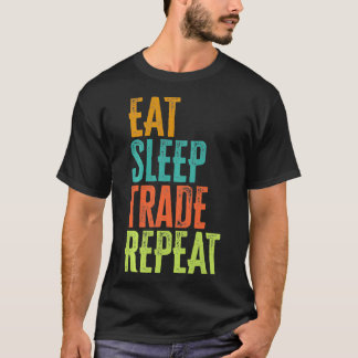 Retro Eat Sleep Trade Herhaal aandelen Forex Trade T-shirt