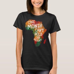Retro Een maand kan onze geschiedenis Afrikaanse B T-shirt