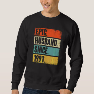 Retro Epic Husband sinds 1991 31st Wedding Anivers Trui