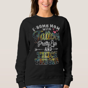 Retro F Bomb Mom With Tattoos Pretty Eyes And Thic Trui
