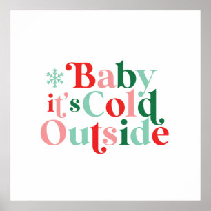 Retro Font Baby Het is koud buiten Kerstmis Poster