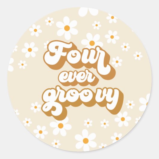 Retro Four Ever Groovy Daisy 4e verjaardag Ronde Sticker (Voorkant)
