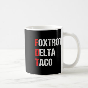 Retro Foxtrot Delta Taco Trump Kwijt Altijd de Kip Koffiemok