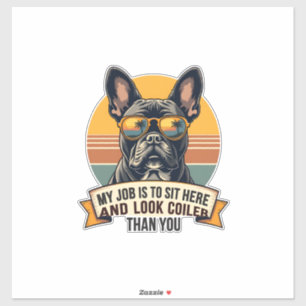 Retro Franse Bulldog Zonnebril Mijn Werk Is Om Te Sticker