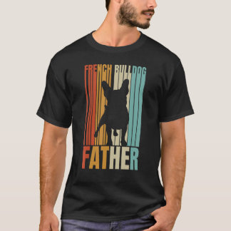 Retro French Bulldog Father Cool Dog Dad T-shirt