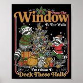 Retro From The Windows To The Walls Funny Raccoon Poster (Voorkant)