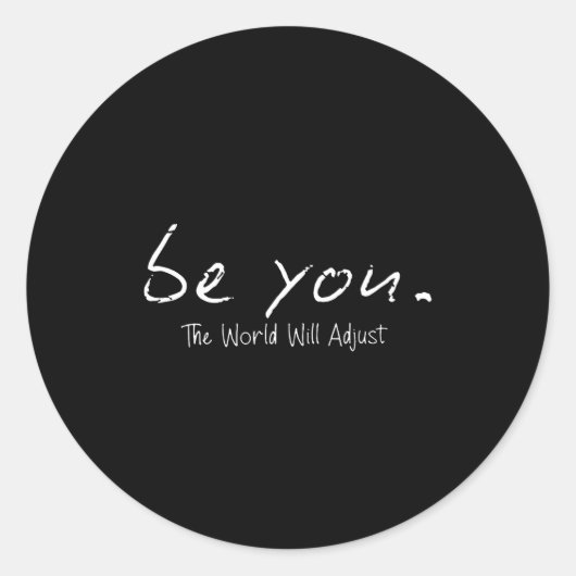 Retro Funny Be You The World Will Adjust  Ronde Sticker (Voorkant)