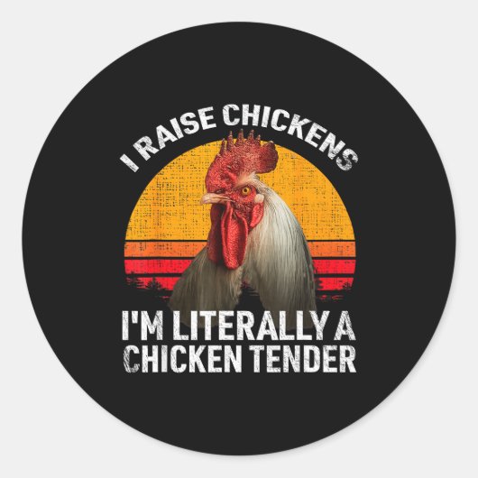 Retro Funny Chicken Lover Gift – I Raise Chickens Ronde Sticker (Voorkant)