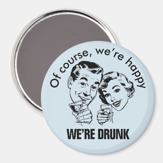 Retro Funny Happy Drunk Magnet (Recto/Verso)