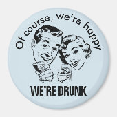 Retro Funny Happy Drunk Magnet (Devant)