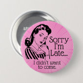 Retro Funny is te laat Button (Voorkant /achterkant)