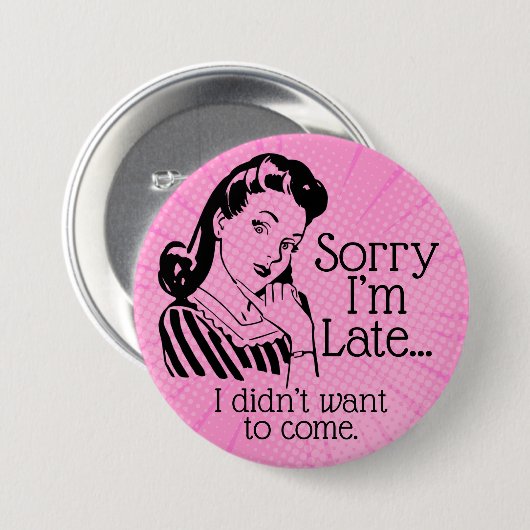 Retro Funny is te laat Button (Voorkant /achterkant)