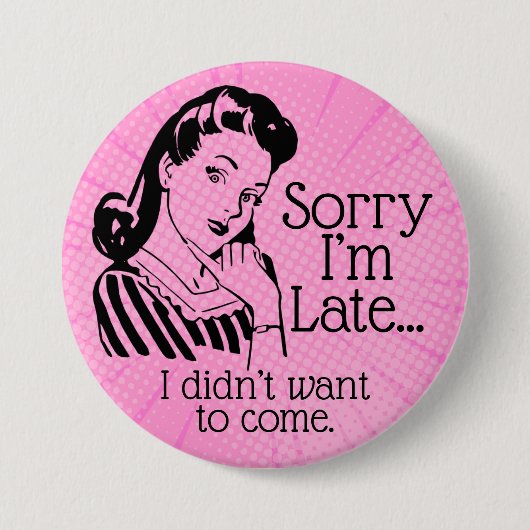Retro Funny is te laat Button (Voorkant)
