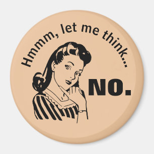 Retro Funny No Magnet Magneet