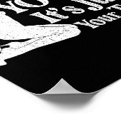 Retro Funny Sarcastic She Is Not Yours It Is Just  Poster (Hoek)