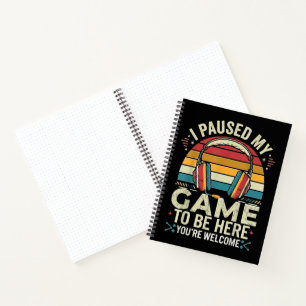 Retro Gamer Ik Pauzeerde Mijn Game Om Hier Te Zijn Notitieboek