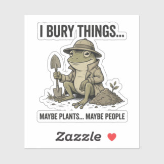 Retro Garden Lover I Bury Things Maybe Plants Mayb Sticker
