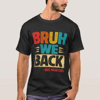 Retro gast we zijn terug busmonitors grappig terug t-shirt