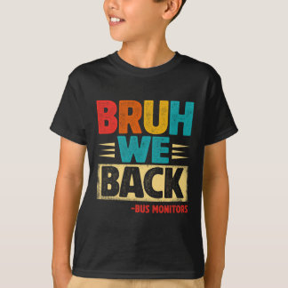 Retro gast we zijn terug busmonitors grappig terug t-shirt