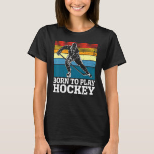 Retro Geboren om Hockey Ice Hockey Player Goali af T-shirt
