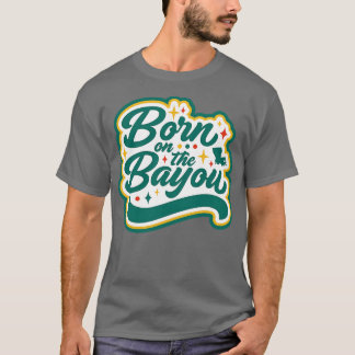 Retro Geboren op de Bayou Word Art Louisiana Louis T-shirt